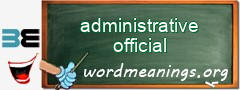 WordMeaning blackboard for administrative official